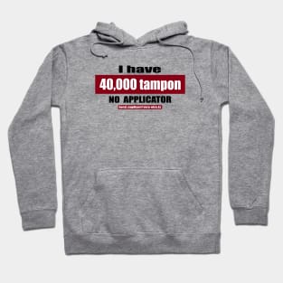 40,000 tampon Hoodie